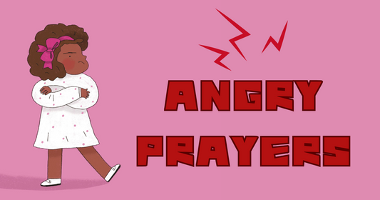 Angry Prayers